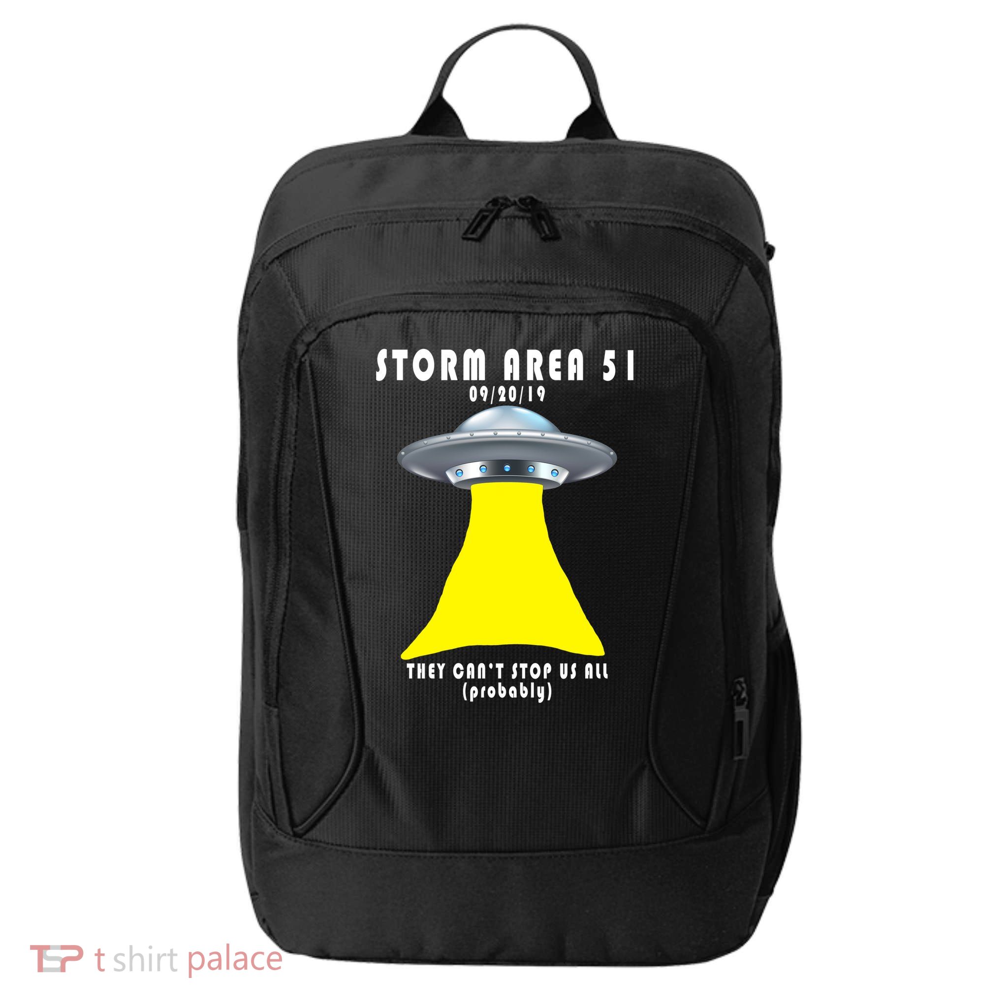Storm Area 51 They Can't Stop Us Probably City Backpack