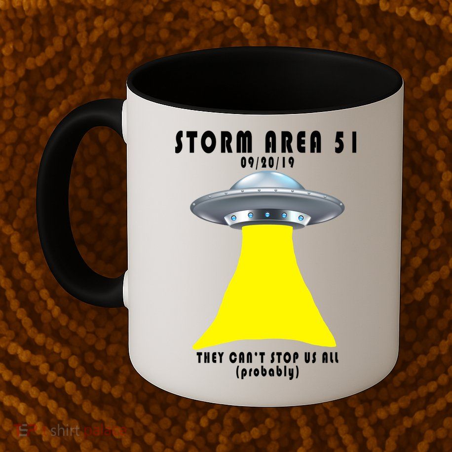Storm Area 51 They Can't Stop Us Probably Mug