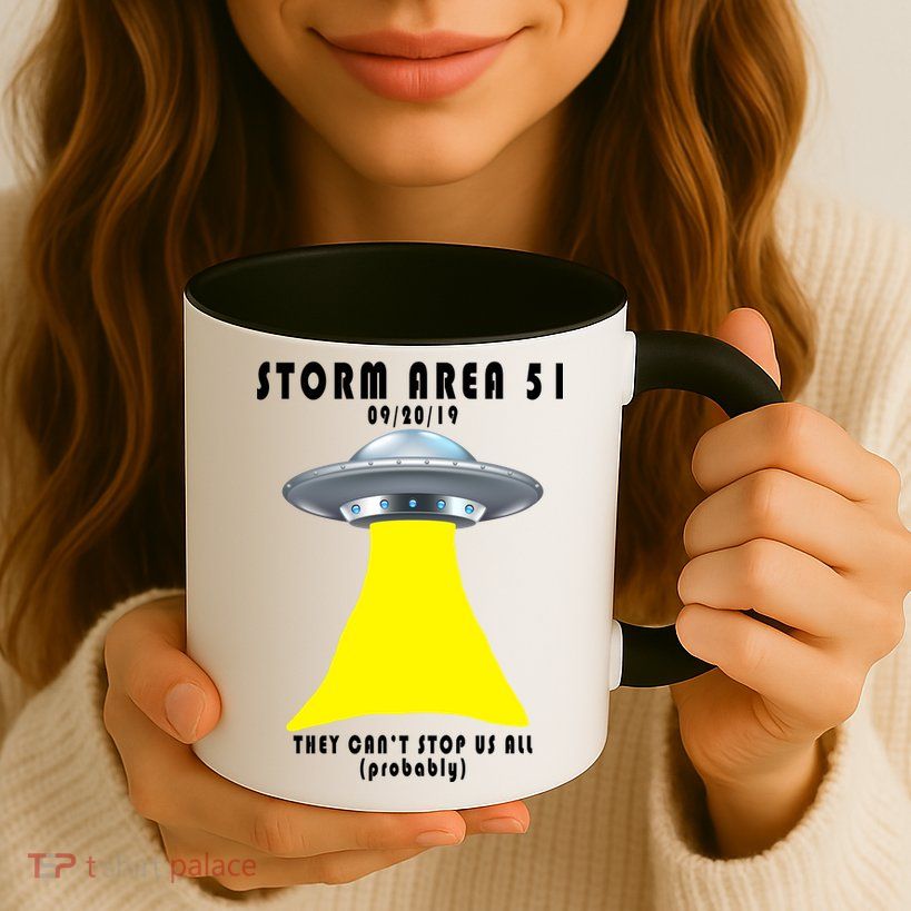 Storm Area 51 They Can't Stop Us Probably Mug