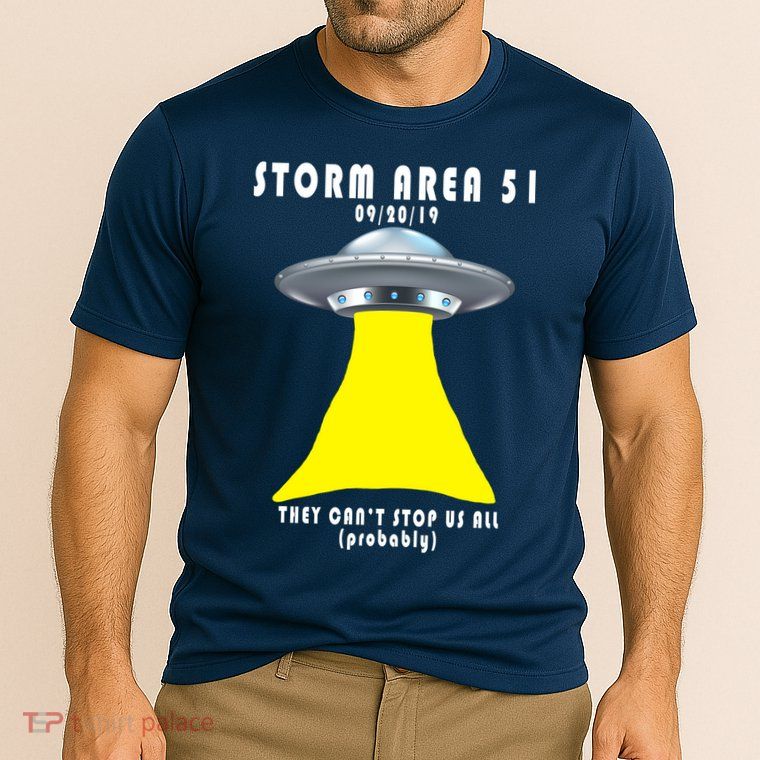 Storm Area 51 They Can't Stop Us Probably Performance Shirt