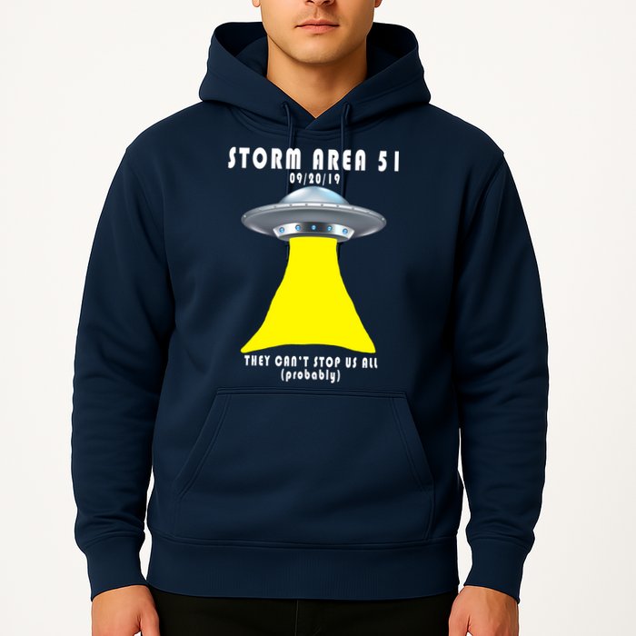 Storm Area 51 They Can't Stop Us Probably Hoodie