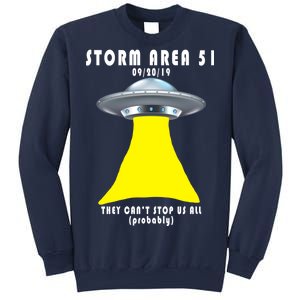 Storm Area 51 They Can't Stop Us Probably Sweatshirt