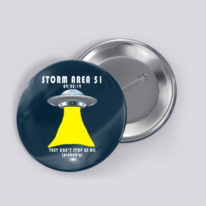Storm Area 51 They Can't Stop Us Probably Button