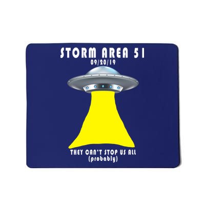 Storm Area 51 They Can't Stop Us Probably Mousepad