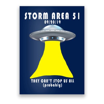 Storm Area 51 They Can't Stop Us Probably Poster