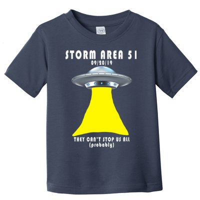 Storm Area 51 They Can't Stop Us Probably Toddler T-Shirt