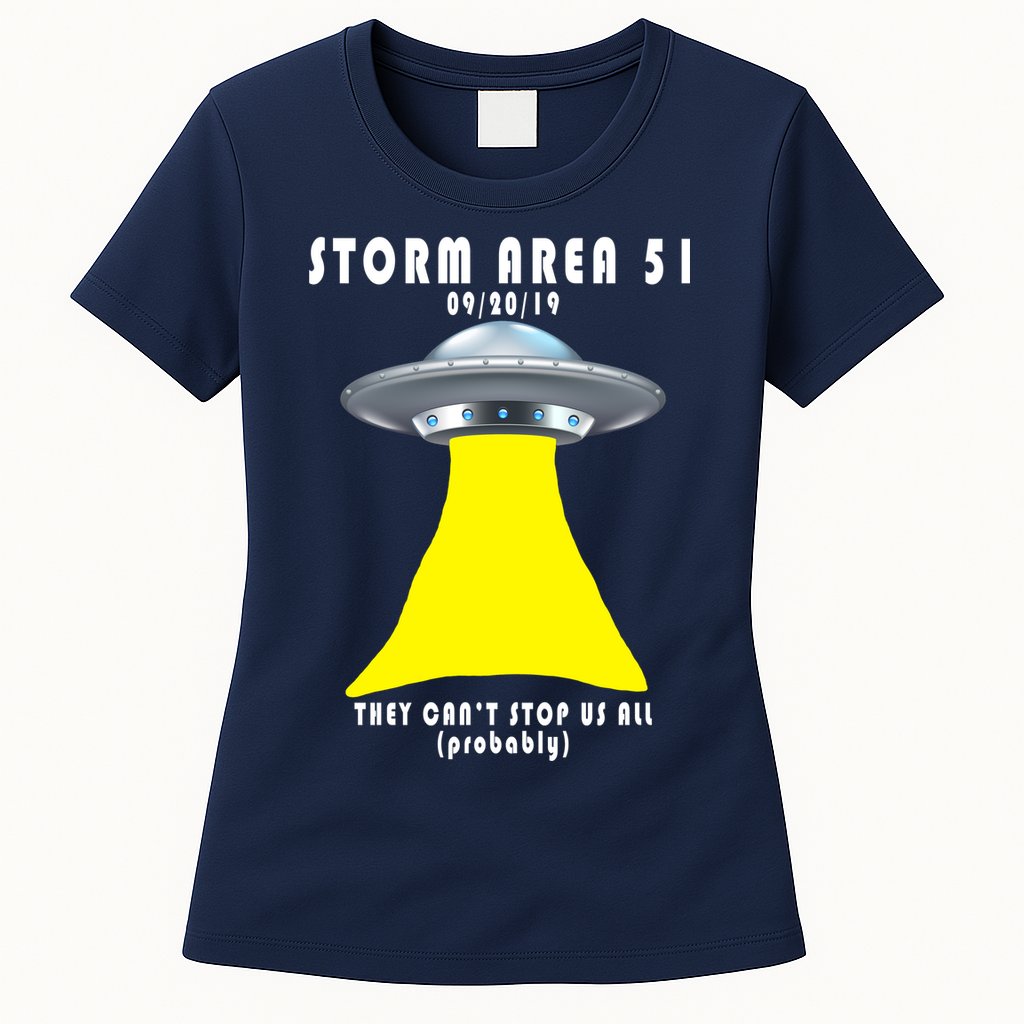 Storm Area 51 They Can't Stop Us Probably Womens T-Shirt