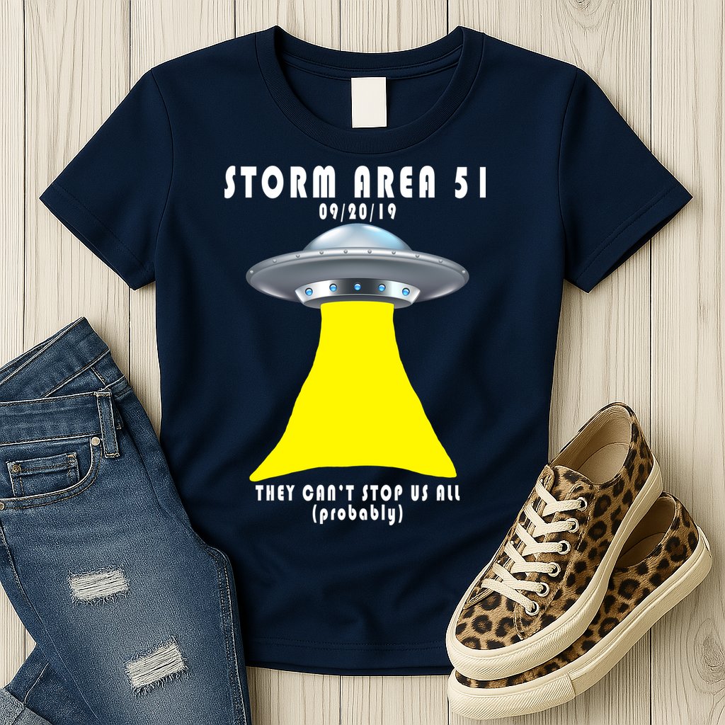 Storm Area 51 They Can't Stop Us Probably Womens T-Shirt