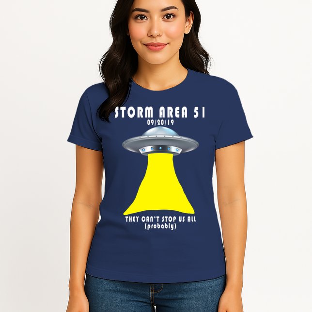 Storm Area 51 They Can't Stop Us Probably Womens T-Shirt