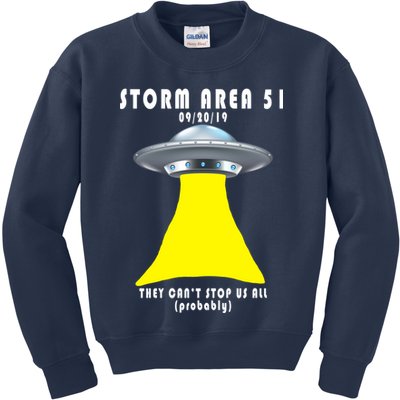 Storm Area 51 They Can't Stop Us Probably Kids Sweatshirt