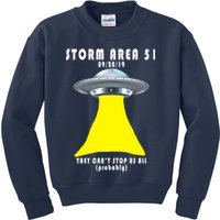Storm Area 51 They Can't Stop Us Probably Kids Sweatshirt