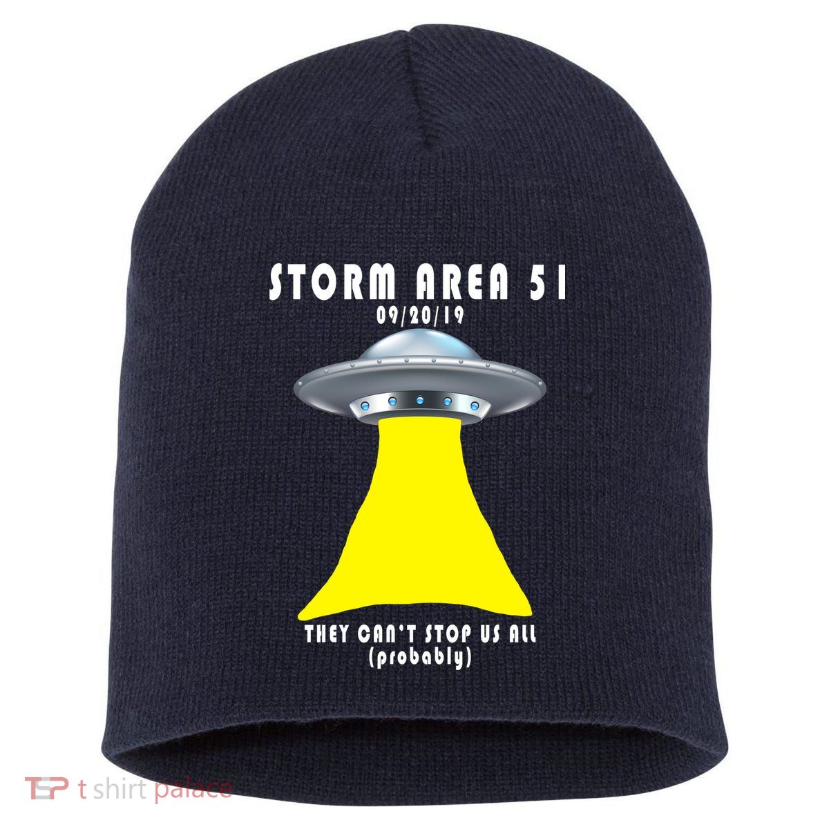 Storm Area 51 They Can't Stop Us Probably Short Acrylic Beanie