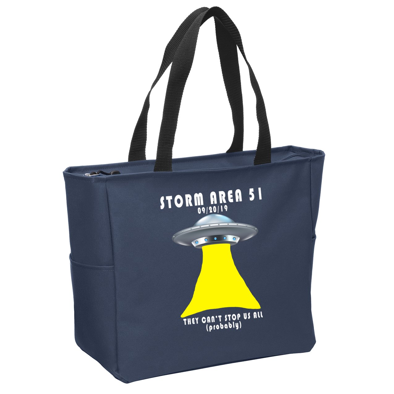 Storm Area 51 They Can't Stop Us Probably Zip Tote Bag