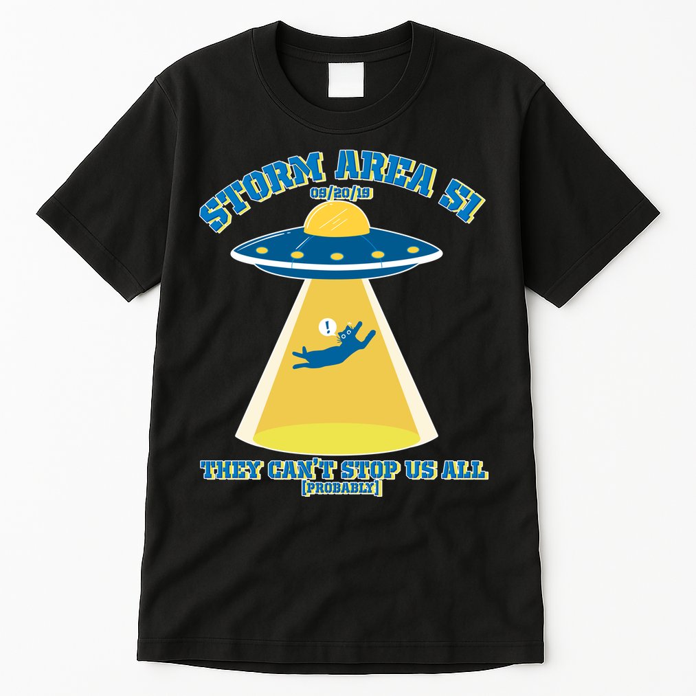 Storm Area 51 UFO Cat They Can't Stop Us All Tall T-Shirt