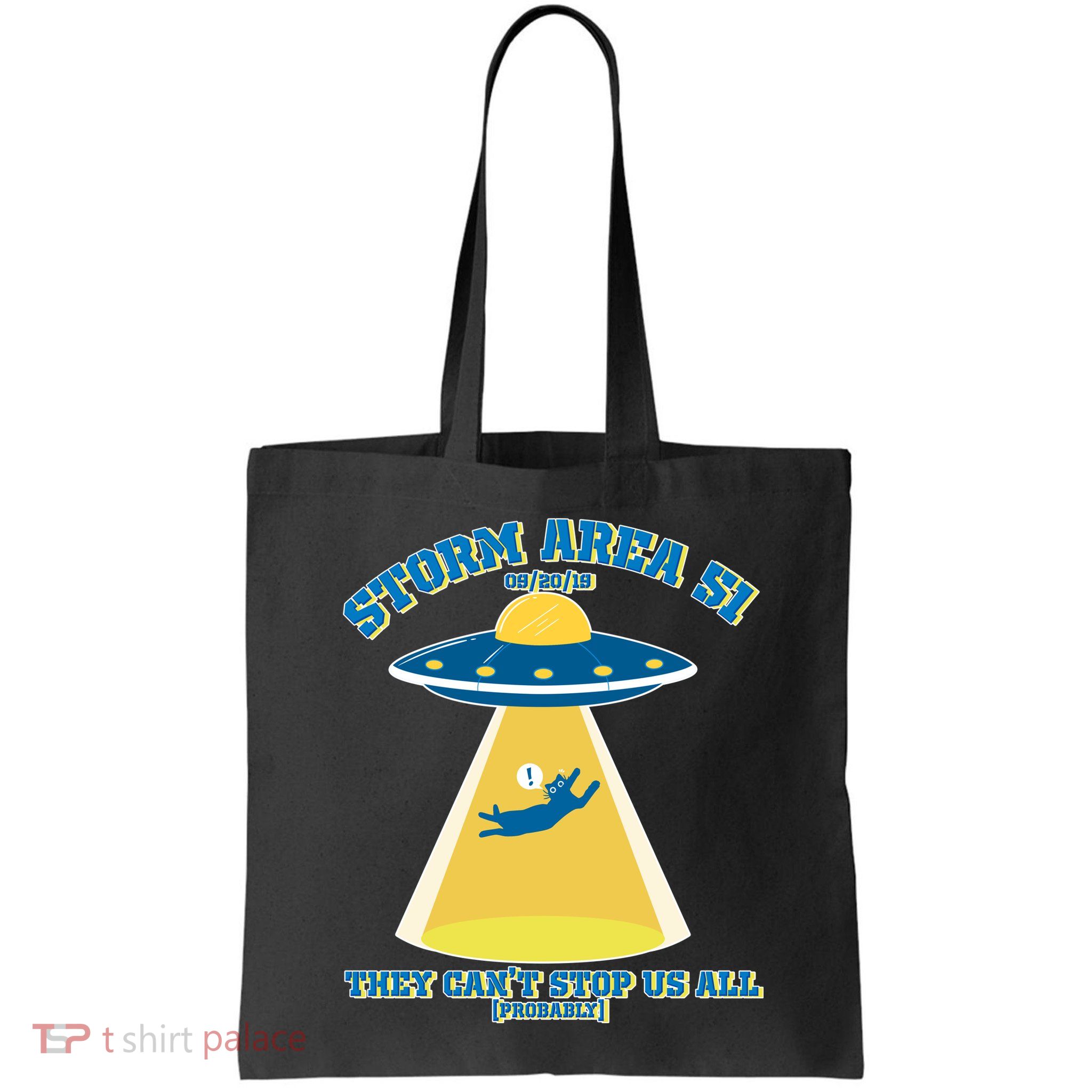 Storm Area 51 UFO Cat They Can't Stop Us All Bag