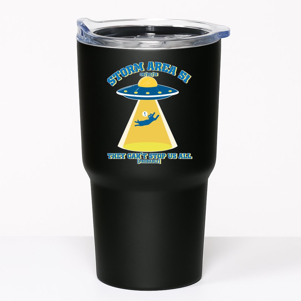 Storm Area 51 UFO Cat They Can't Stop Us All Tumbler