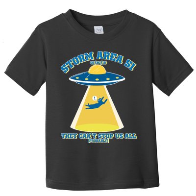 Storm Area 51 UFO Cat They Can't Stop Us All Toddler T-Shirt