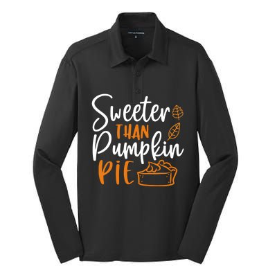 Sweeter Than Pumpkin Pie Cute Gift Cute Thanksgiving Fall Lovers Gift Silk Touch Performance Long Sleeve Polo