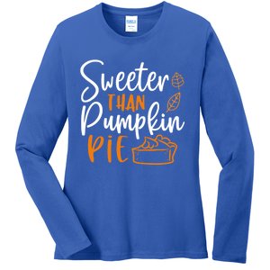 Sweeter Than Pumpkin Pie Cute Gift Cute Thanksgiving Fall Lovers Gift Ladies Long Sleeve Shirt