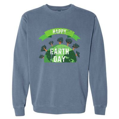 Save The Planet Happy Earth Day Nature Awareness Love Trees Gift Garment-Dyed Sweatshirt