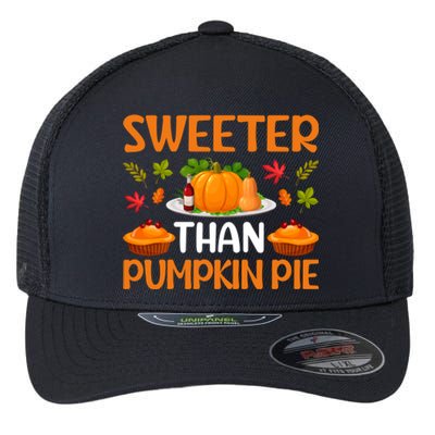 Sweeter Than Pumpkin Pie Turkey Family Matching Thanksgiving Gift Flexfit Unipanel Trucker Cap