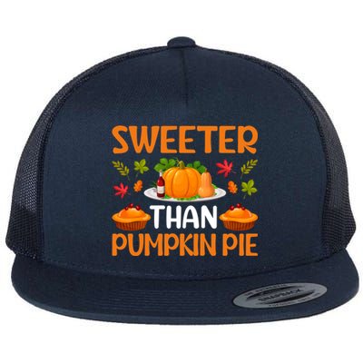 Sweeter Than Pumpkin Pie Turkey Family Matching Thanksgiving Gift Flat Bill Trucker Hat