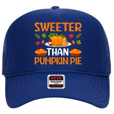 Sweeter Than Pumpkin Pie Turkey Family Matching Thanksgiving Gift High Crown Mesh Back Trucker Hat