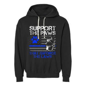 Support The Paws That Enforce The Laws German Shepherd Garment-Dyed Fleece Hoodie