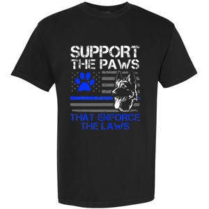 Support The Paws That Enforce The Laws German Shepherd Garment-Dyed Heavyweight T-Shirt