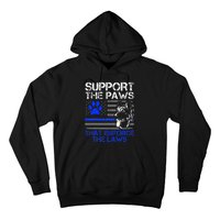 Support The Paws That Enforce The Laws German Shepherd Hoodie