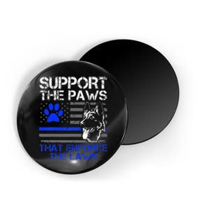 Support The Paws That Enforce The Laws German Shepherd Magnet