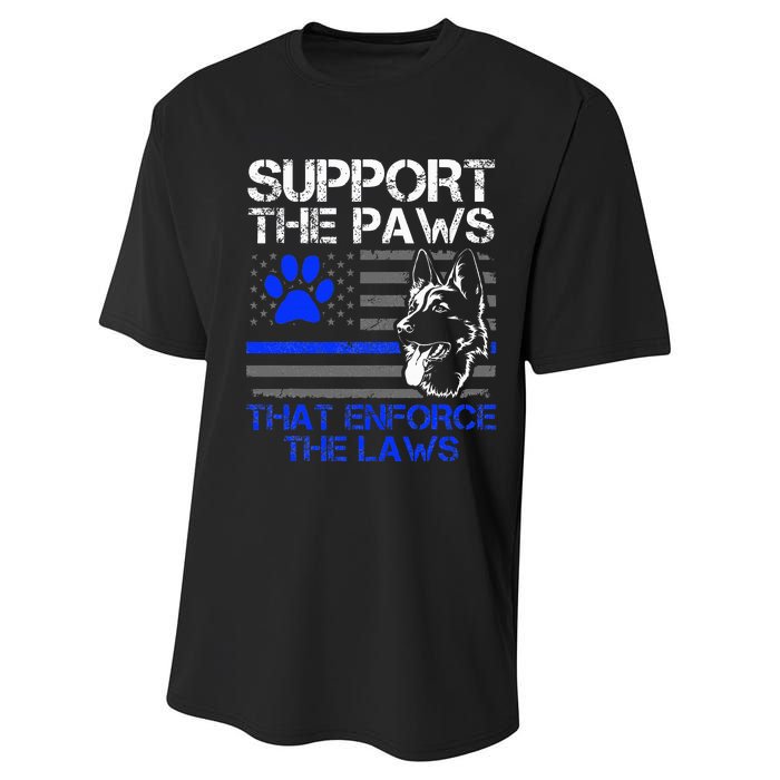 Support The Paws That Enforce The Laws German Shepherd Performance Sprint T-Shirt