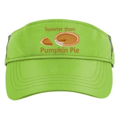 Sweeter Than Pumpkin Pie Funny Gift Adult Drive Performance Visor