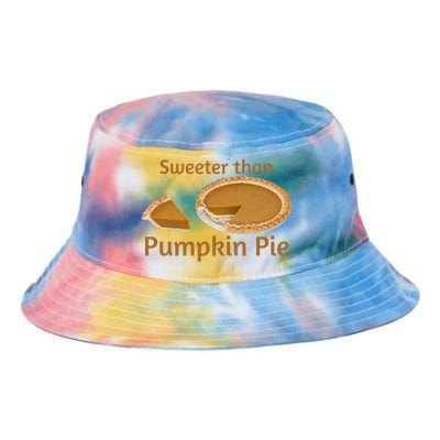 Sweeter Than Pumpkin Pie Funny Gift Tie Dye Newport Bucket Hat