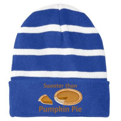 Sweeter Than Pumpkin Pie Funny Gift Striped Beanie with Solid Band