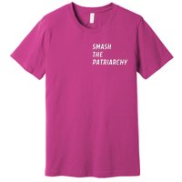 Smash The Patriarchy Premium T-Shirt