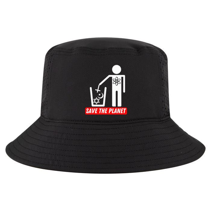 Save The Planet Humanist Anti Religion Atheist Atheism Cool Comfort Performance Bucket Hat