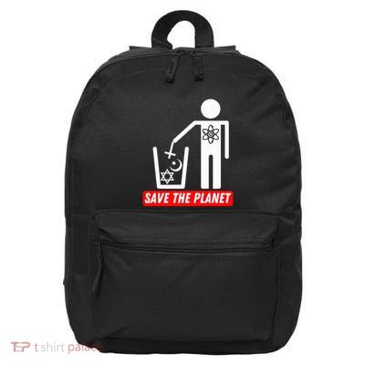 Save The Planet Humanist Anti Religion Atheist Atheism 16 in Basic Backpack