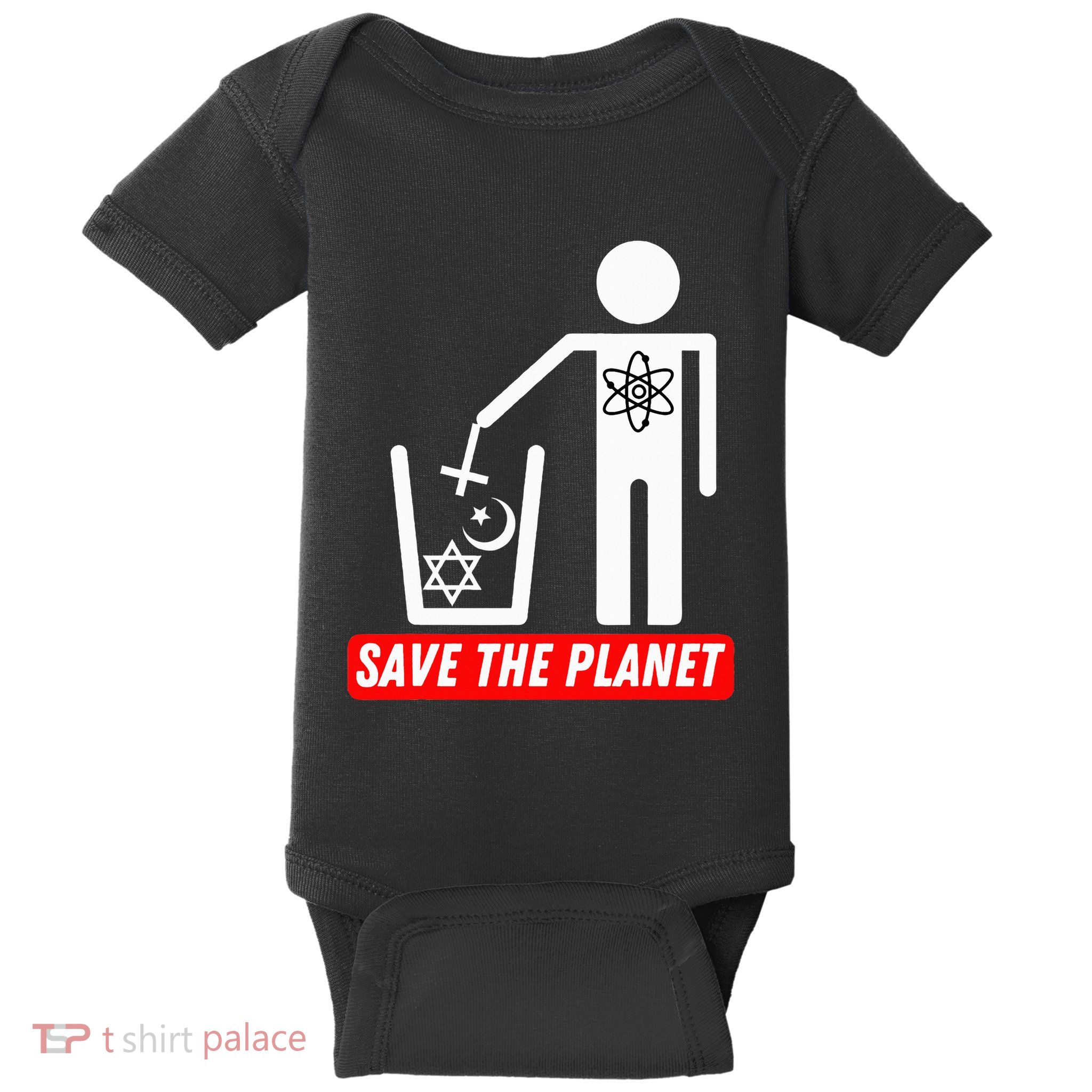 Save The Planet Humanist Anti Religion Atheist Atheism Baby Bodysuit