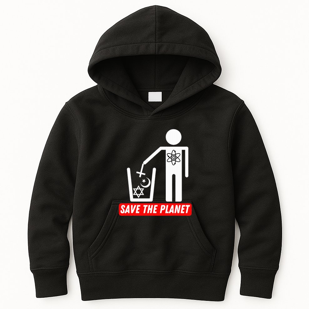 Save The Planet Humanist Anti Religion Atheist Atheism Kids Hoodie