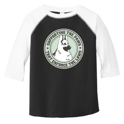 Supporting The Paws That Enforce The Laws Toddler Fine Jersey T-Shirt
