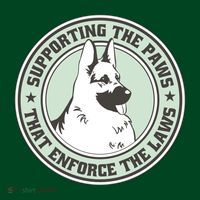 Supporting The Paws That Enforce The Laws Poster