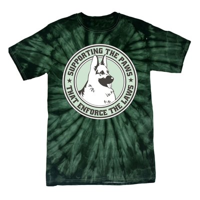 Supporting The Paws That Enforce The Laws Tie-Dye T-Shirt