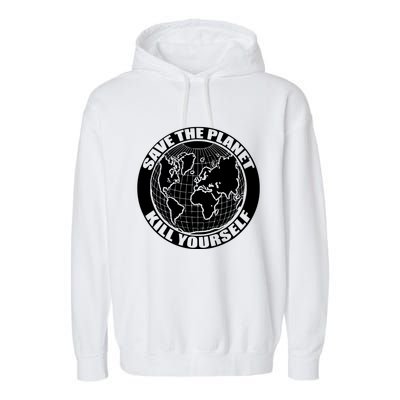 Save The Planet Kill Yourself Garment-Dyed Fleece Hoodie