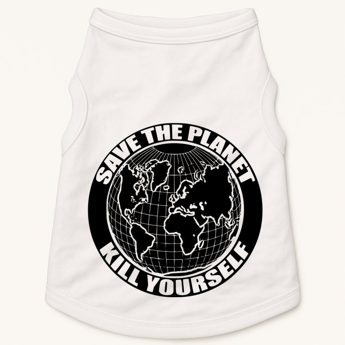 Save The Planet Kill Yourself Doggie Tank