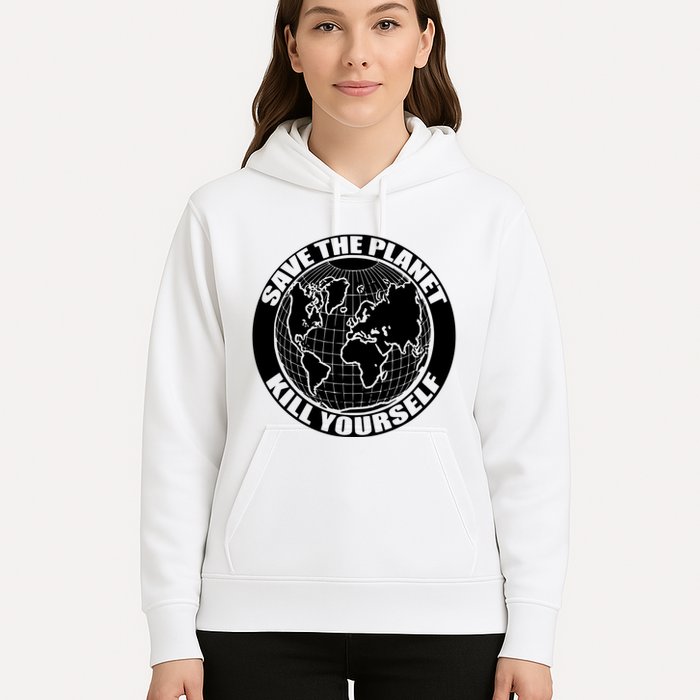 Save The Planet Kill Yourself Hoodie