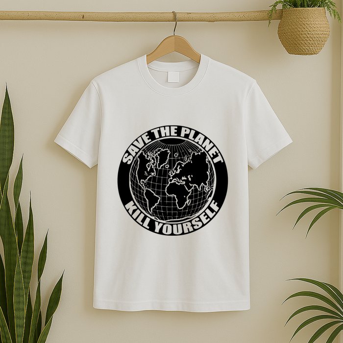 Save The Planet Kill Yourself T-Shirt