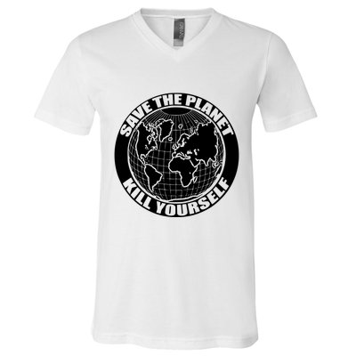 Save The Planet Kill Yourself V-Neck T-Shirt