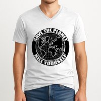Save The Planet Kill Yourself V-Neck T-Shirt