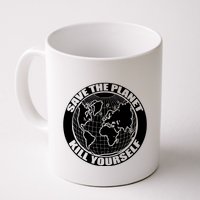 Save The Planet Kill Yourself Mug